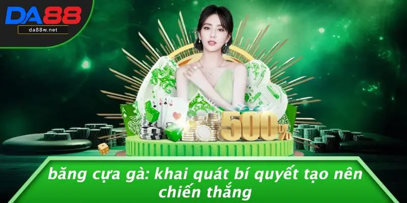 Băng Cựa Gà
