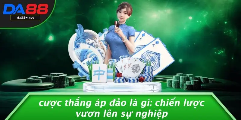 Cược Thắng Áp Đảo Là Gì