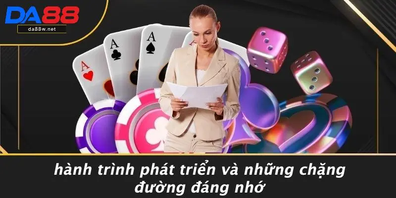 Hành Trình Phát Triển Và Những Chặng Đường Đáng Nhớa