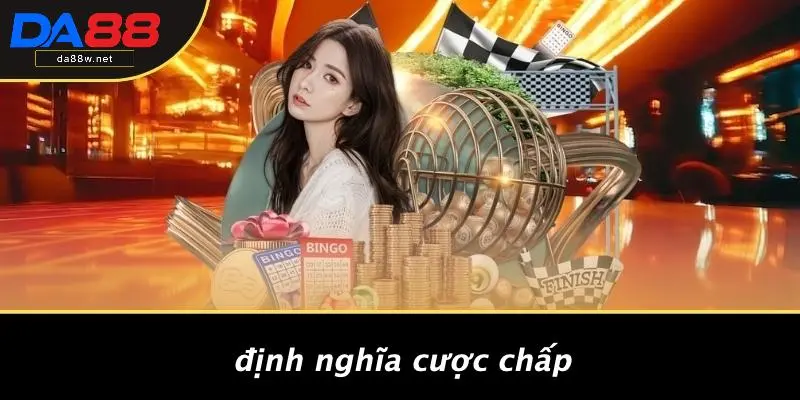 Định Nghĩa Cược Chấp